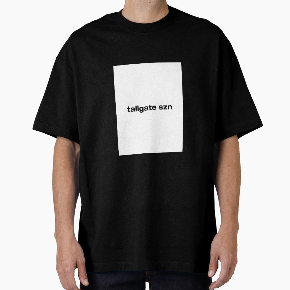 Tailgate Szn T-Shirt - Trendy Graphic Men Women - T-Shirt, Sweatshirt, Hoodie