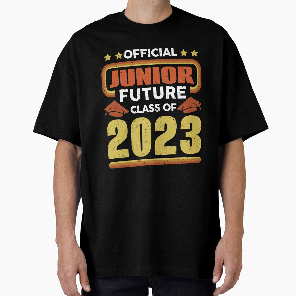 Junior Class 2023 First Day 11Th Grade T-Shirt - Fun Novelty Design Unisex - T-Shirt, Sweatshirt, Hoodie