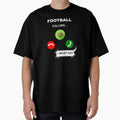 Football Calling I Must Go T-Shirt - Aesthetic Graphic Unisex - T-Shirt, Sweatshirt, Hoodie
