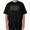 Funny Friday T-Shirt - Streetwear Style Unisex - T-Shirt, Sweatshirt, Hoodie