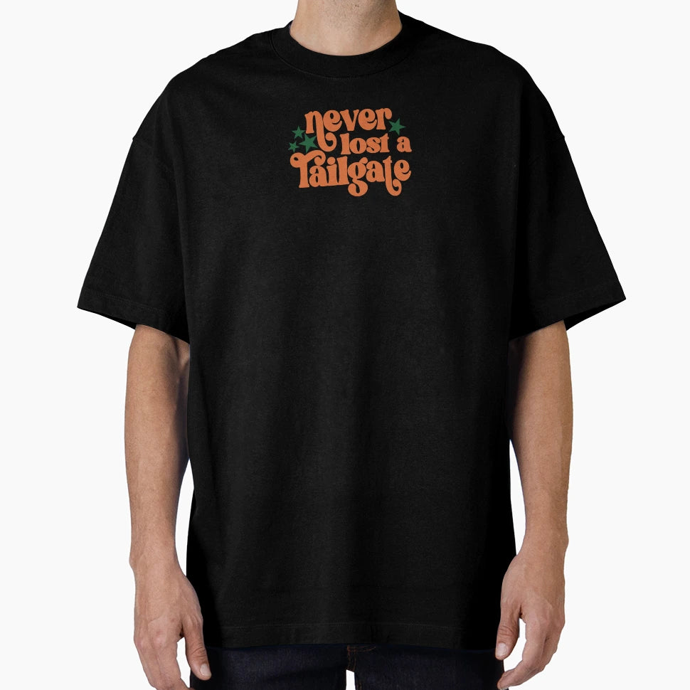 Never Lost Tailgate T-Shirt - Streetwear Style Men Women - T-Shirt, Sweatshirt, Hoodie