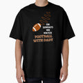 Sundays We Watch Football Daddy T-Shirt - Novelty Apparel Unisex - T-Shirt, Sweatshirt, Hoodie