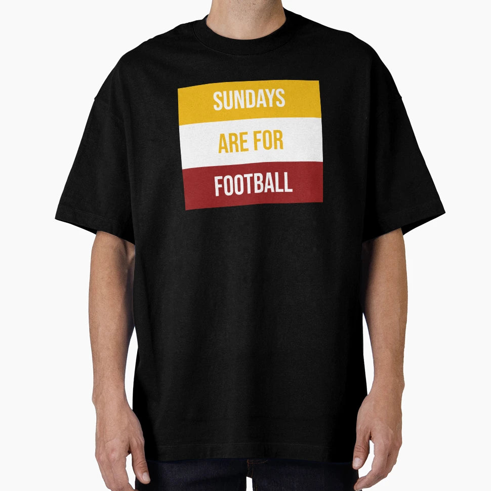 Sundays Are Football T-Shirt - Fun Novelty Design Unisex - T-Shirt, Sweatshirt, Hoodie