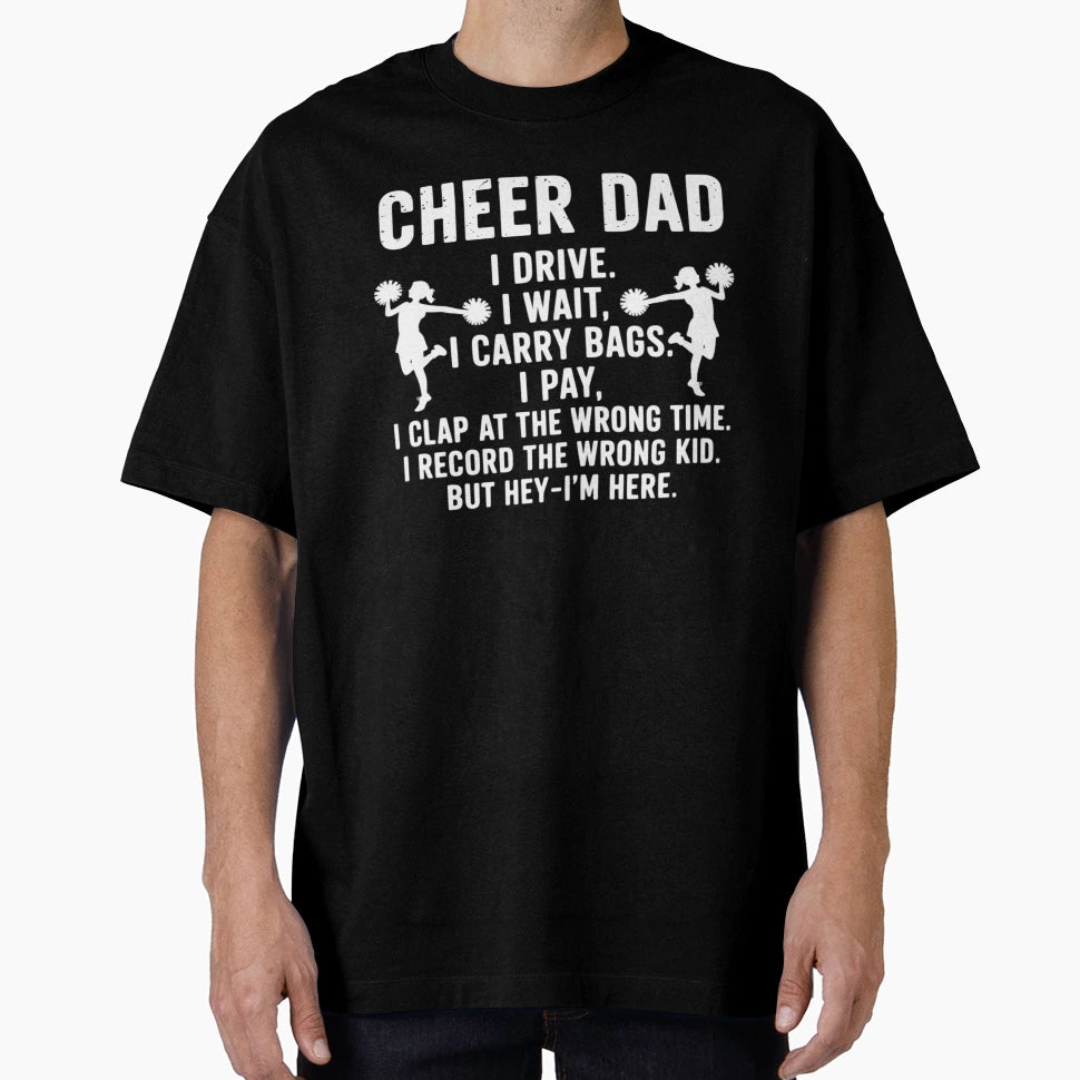 Cheer Dad Cheerleading Dad Cheerleader T-Shirt - Novelty Apparel Unisex - T-Shirt, Sweatshirt, Hoodie
