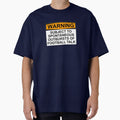 Warning Subject To Spontaneous T-Shirt - Streetwear Style Men Women - T-Shirt, Sweatshirt, Hoodie