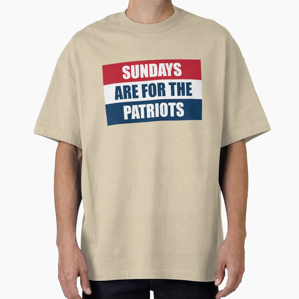 Sundays Are Patriots T-Shirt - Streetwear Style Unisex - T-Shirt, Sweatshirt, Hoodie