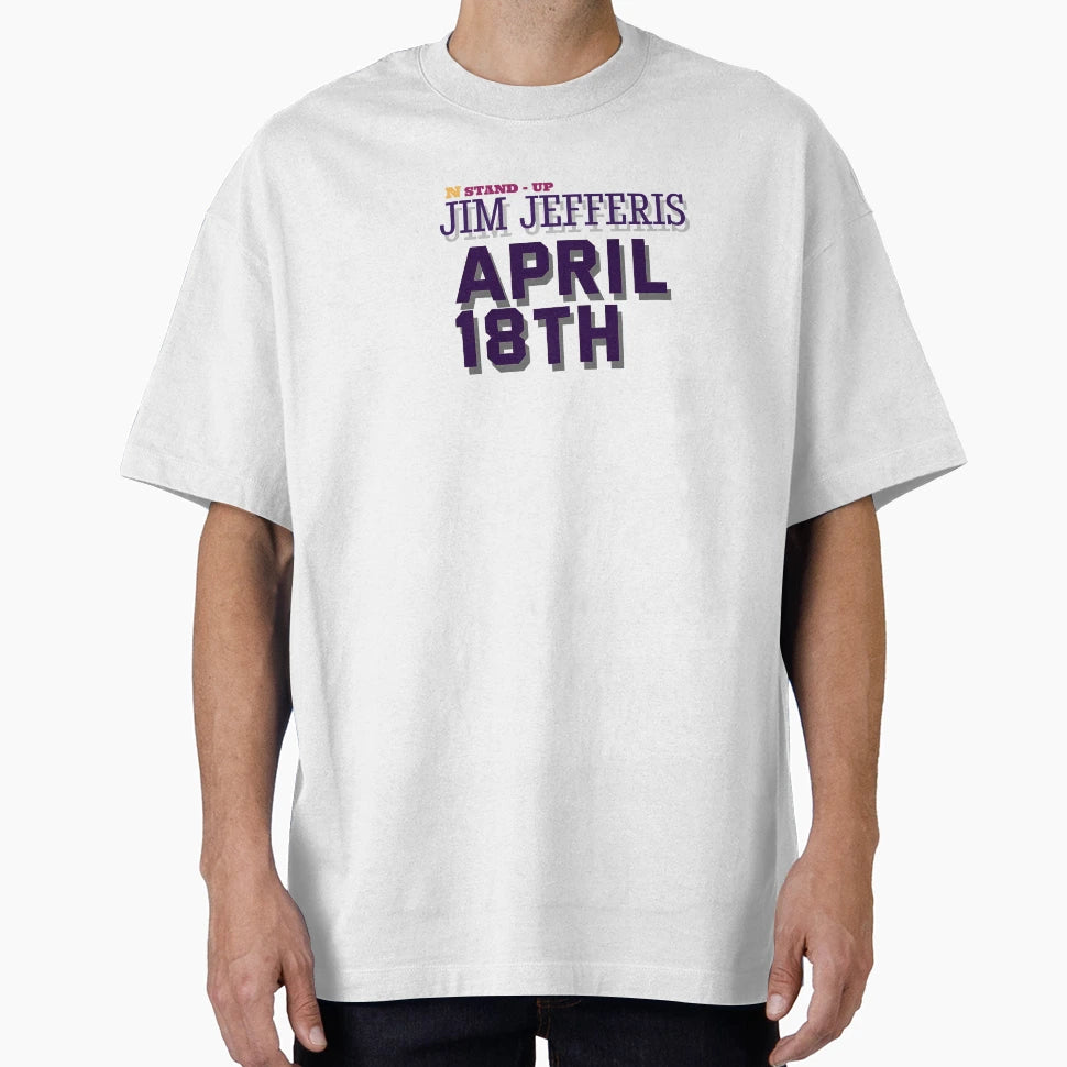 Jim Jefferies T-Shirt - Fun Novelty Design Men Women - T-Shirt, Sweatshirt, Hoodie