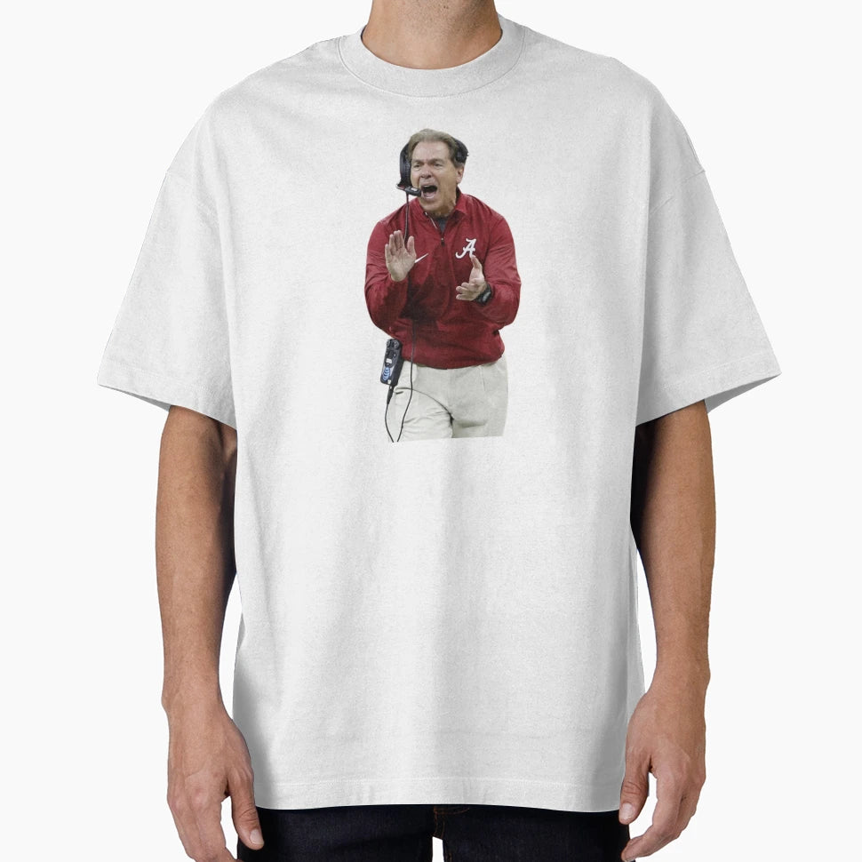 Nick Saban Screaming T-Shirt - Fun Novelty Design Unisex - T-Shirt, Sweatshirt, Hoodie