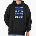 I Dont Alwways Scream My Tv But When Hoodie - Minimalist Print for Adults - T-Shirt, Sweatshirt, Hoodie