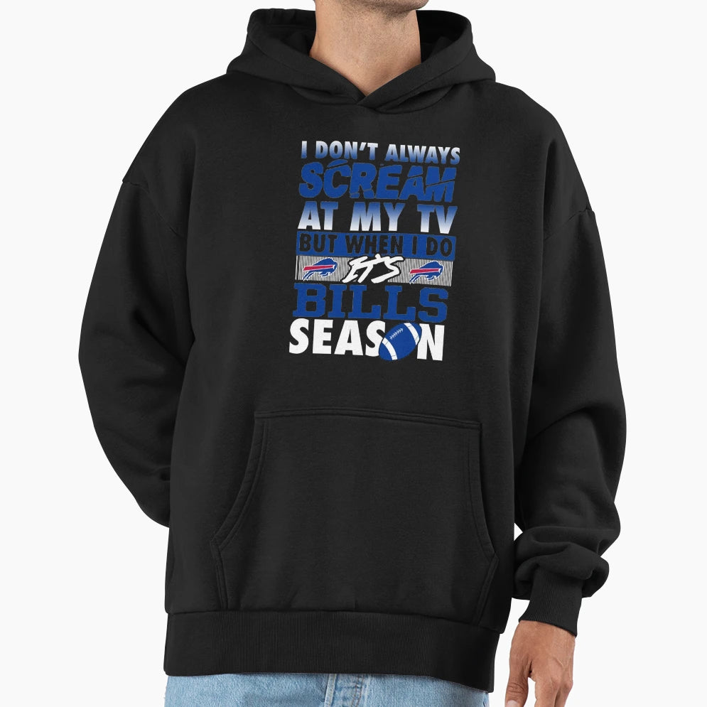 I Dont Alwways Scream My Tv But When Hoodie - Minimalist Print for Adults - T-Shirt, Sweatshirt, Hoodie