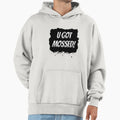 U Got Mossed Hoodie - Trendy Graphic Men Women - T-Shirt, Sweatshirt, Hoodie