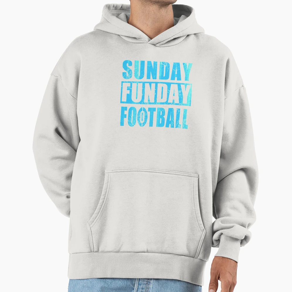 Sunday Funday Football Hoodie - Casual Everyday Wear Men Women - T-Shirt, Sweatshirt, Hoodie