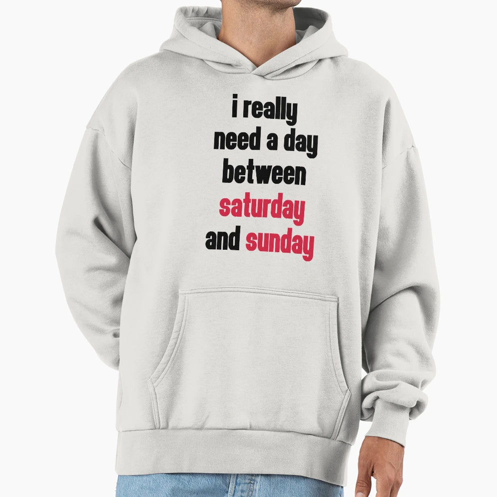 Day Saturday Sunday Funny Hoodie - Graphic Print for Adults - T-Shirt, Sweatshirt, Hoodie