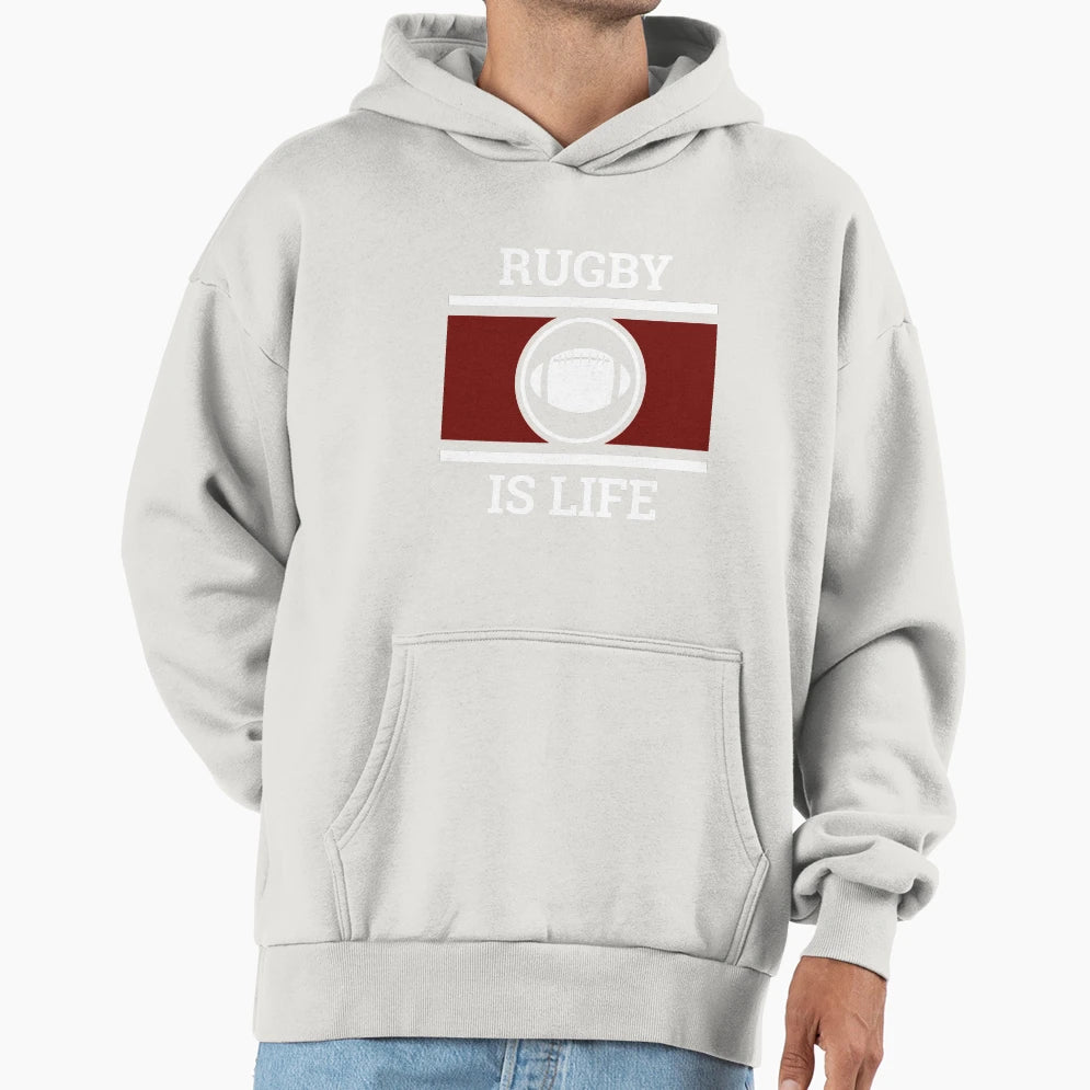 Rugby Is Life Hoodie - Streetwear Style Men Women - T-Shirt, Sweatshirt, Hoodie