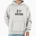 I Love Soccer Hoodie - Graphic Print Men Women - T-Shirt, Sweatshirt, Hoodie