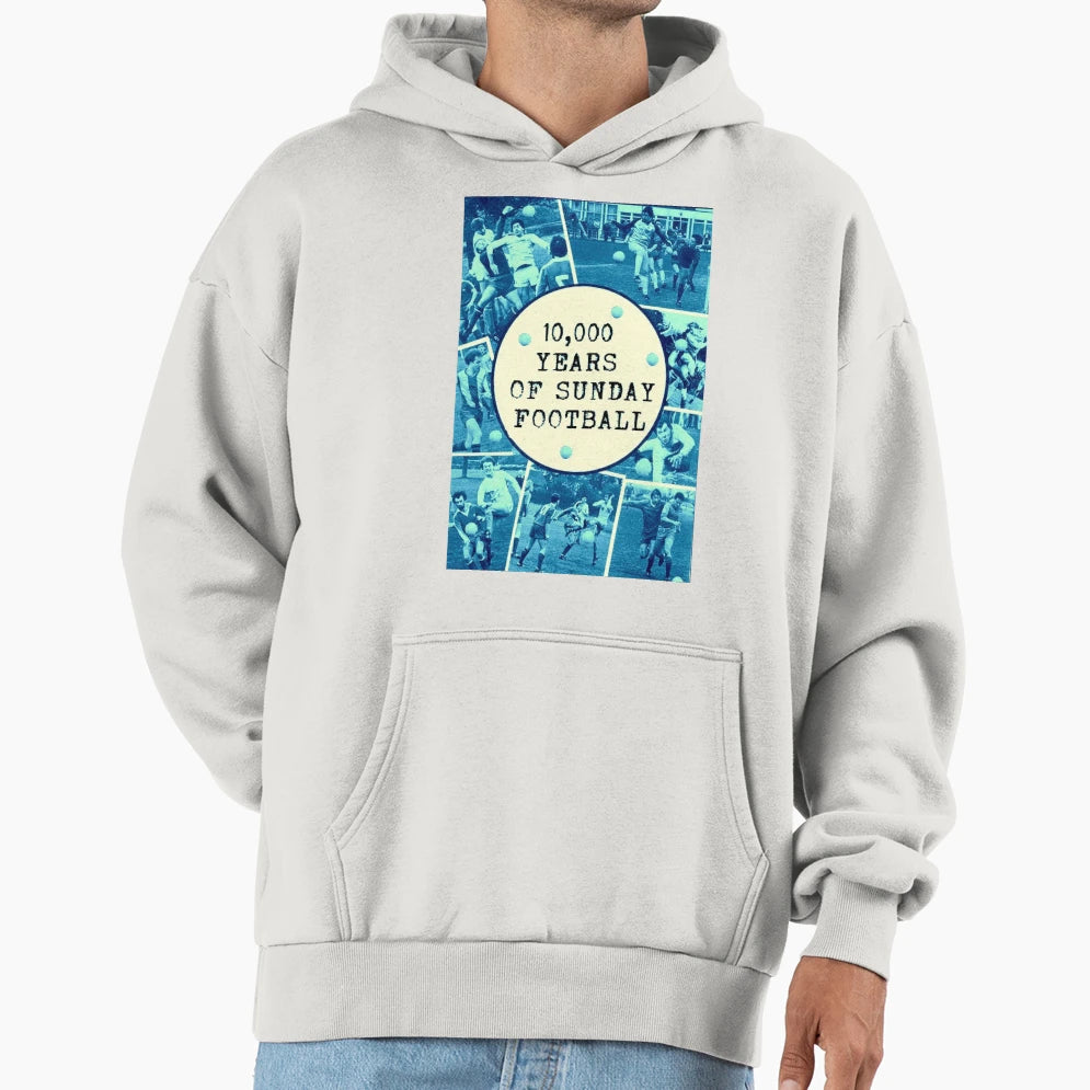10 000 Years Sunday Football Hoodie - Trendy Graphic Unisex - T-Shirt, Sweatshirt, Hoodie