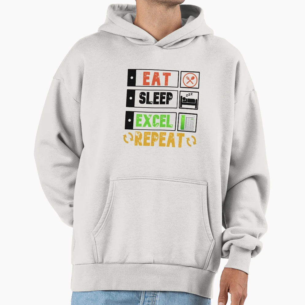 Eat Sleep Excel Repeat Hoodie - Unique Graphic Unisex - T-Shirt, Sweatshirt, Hoodie