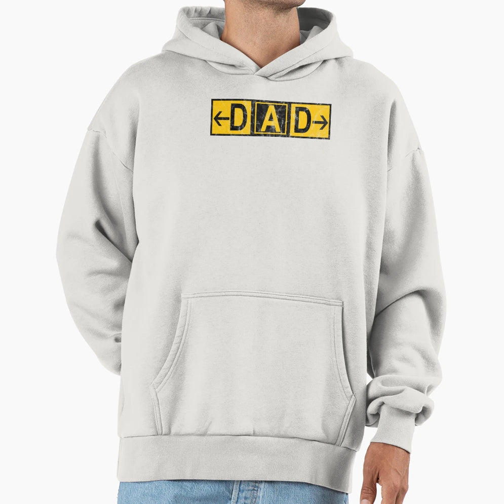 Dad Airport Taxiway Sign Pilot Hoodie - Fun Novelty Design Men Women - T-Shirt, Sweatshirt, Hoodie