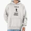I Suck Fantasy Football Hoodie - Minimalist Print Men Women - T-Shirt, Sweatshirt, Hoodie