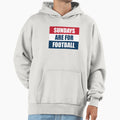Sundays Are Football Hoodie - Trendy Graphic Unisex - T-Shirt, Sweatshirt, Hoodie