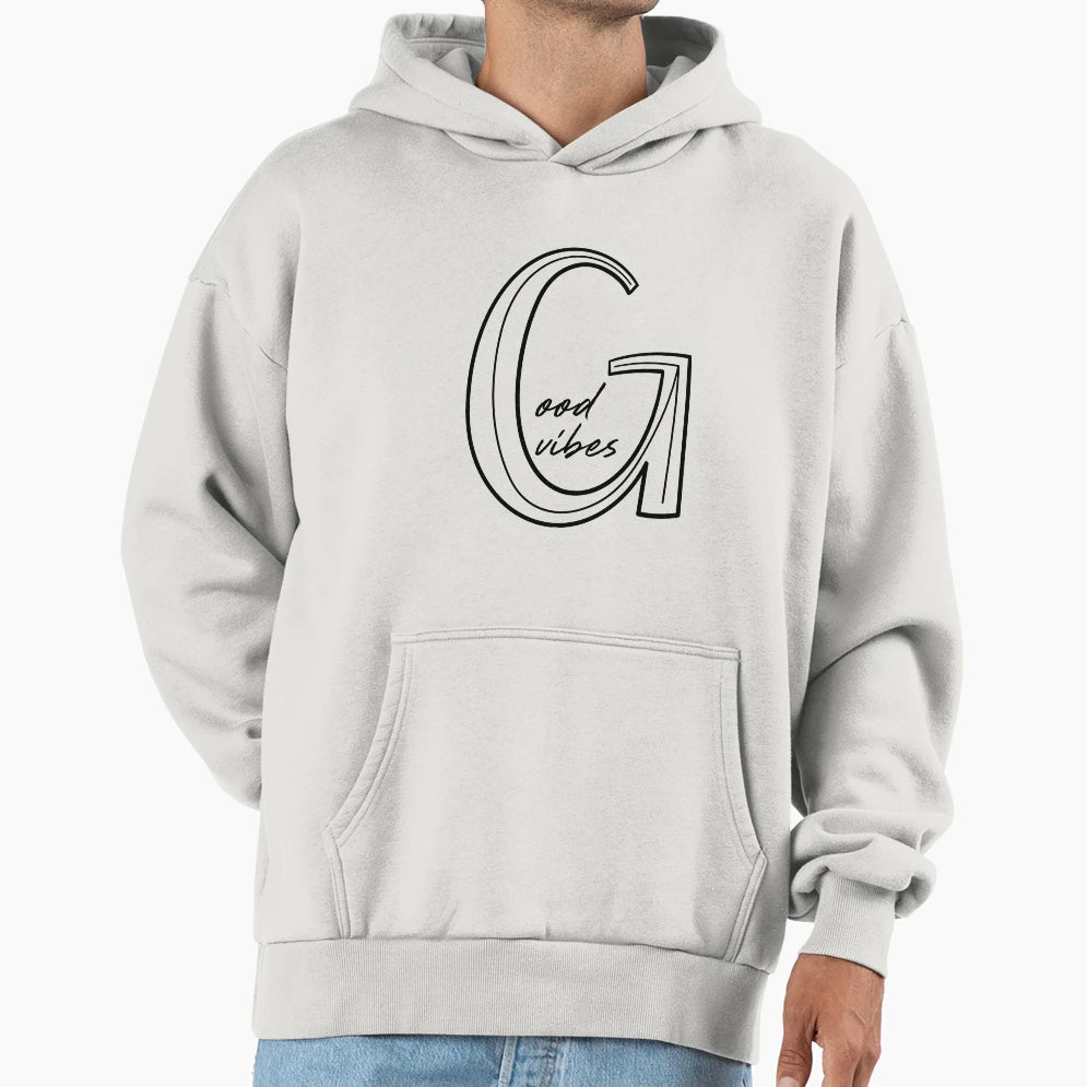 Good Vibes Hoodie - Casual Everyday Wear Unisex - T-Shirt, Sweatshirt, Hoodie