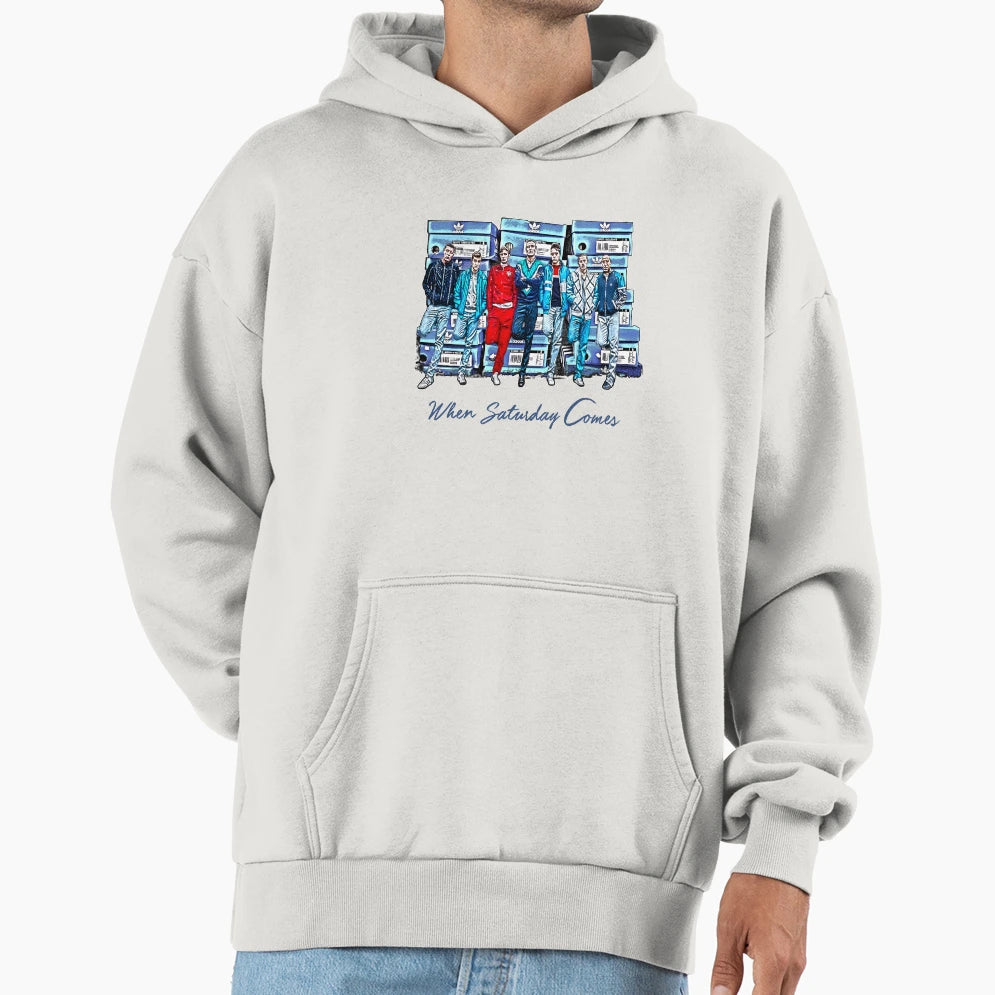 When Saturday Comes Hoodie - Fun Novelty Design Men Women - T-Shirt, Sweatshirt, Hoodie