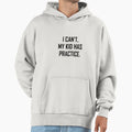 My Has Practice Funny Hoodie - Aesthetic Graphic Unisex - T-Shirt, Sweatshirt, Hoodie