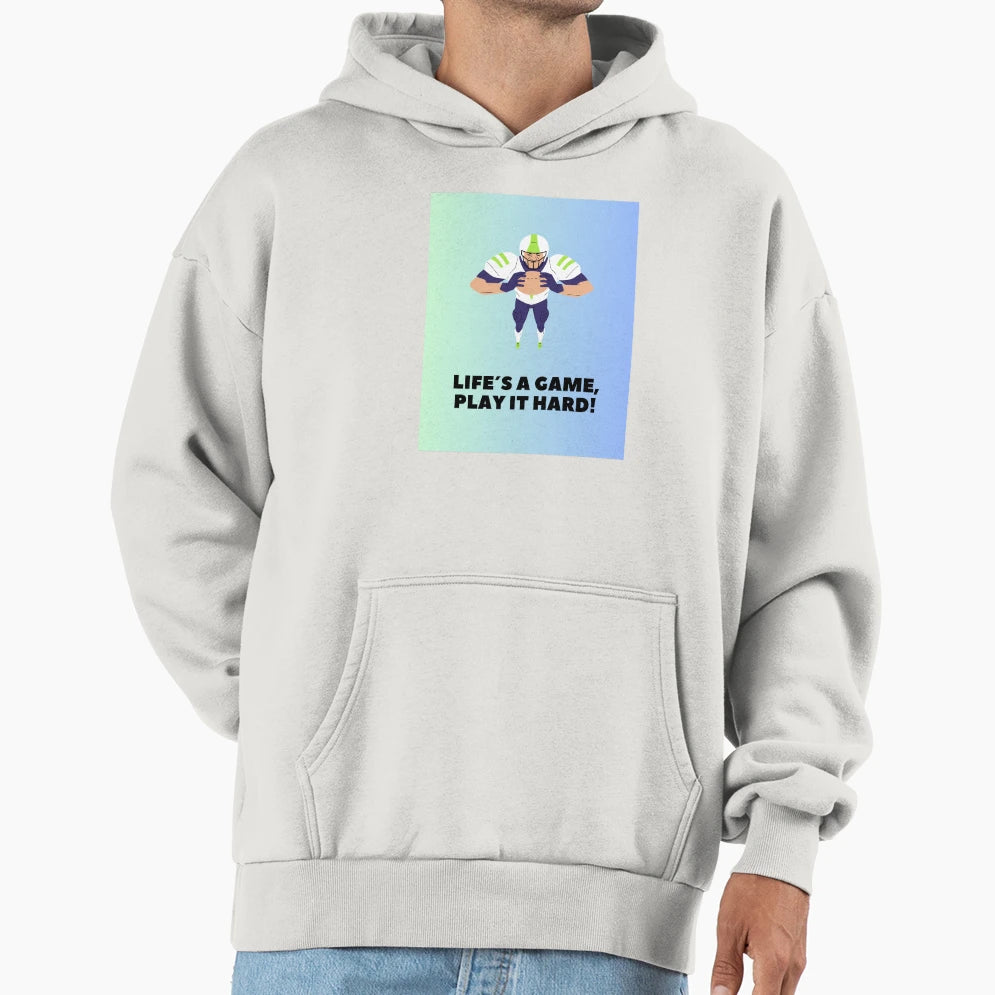 Life S Game Play It Hard Hoodie - Streetwear Style Men Women - T-Shirt, Sweatshirt, Hoodie
