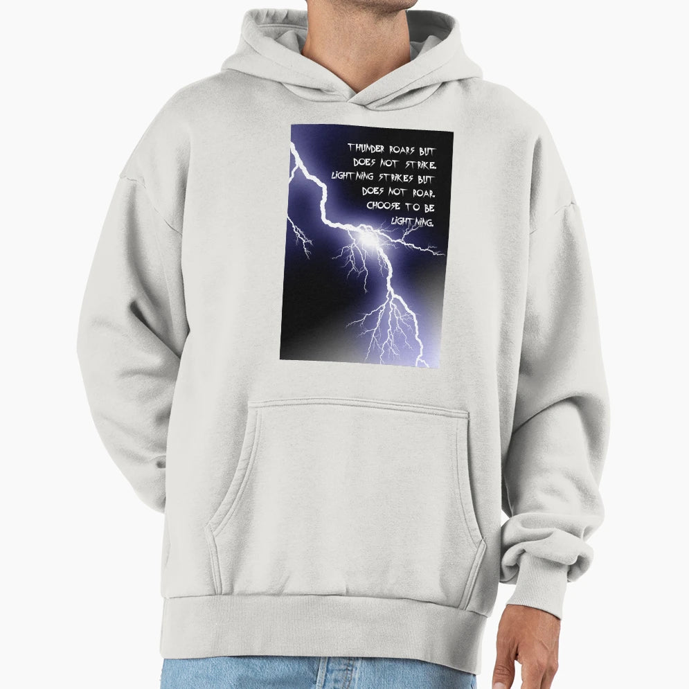 Thunder Roars But Does Not Strike Hoodie - Streetwear Style Unisex - T-Shirt, Sweatshirt, Hoodie