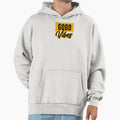 Good Vibes Hoodie - Unique Graphic for Adults - T-Shirt, Sweatshirt, Hoodie