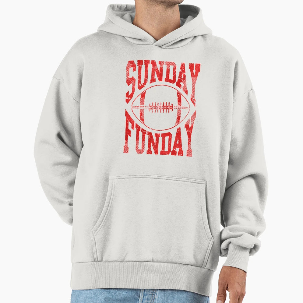 Sunday Funday Football Hoodie - Casual Everyday Wear Men Women - T-Shirt, Sweatshirt, Hoodie
