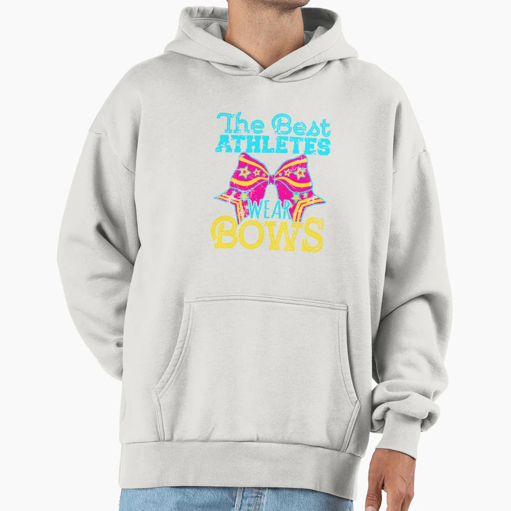 Cheerleading Best Athletes Wear Bows Hoodie - Novelty Apparel Men Women - T-Shirt, Sweatshirt, Hoodie