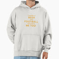 Beer And Football Hoodie - Trendy Graphic for Adults - T-Shirt, Sweatshirt, Hoodie