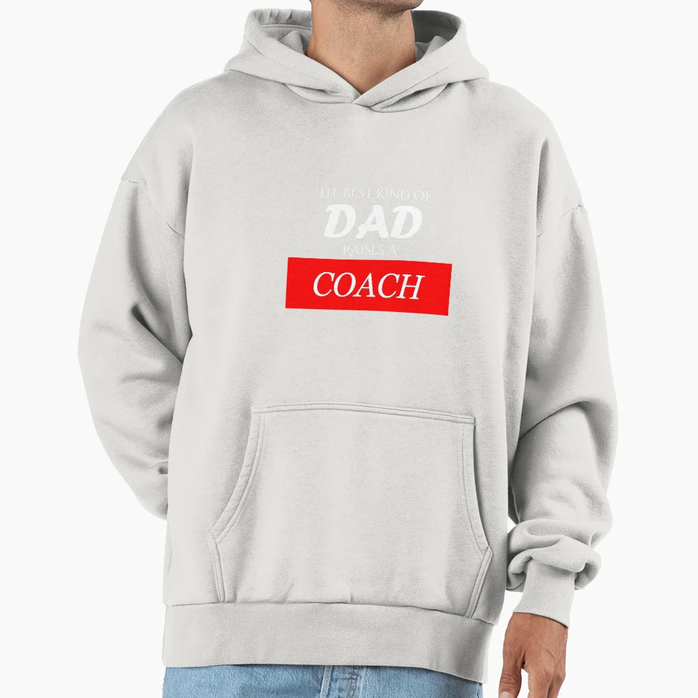 Best Kind Dad Raises Coach Hoodie - Graphic Print Men Women - T-Shirt, Sweatshirt, Hoodie