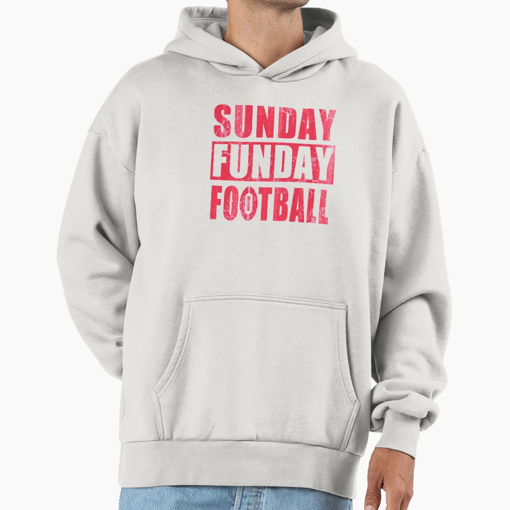 Sunday Funday Football Hoodie - Fun Novelty Design for Adults - T-Shirt, Sweatshirt, Hoodie