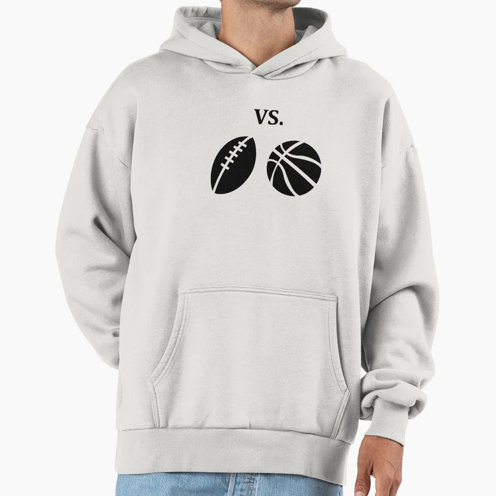 Football Vs Basketball Hoodie - Unique Graphic Men Women - T-Shirt, Sweatshirt, Hoodie