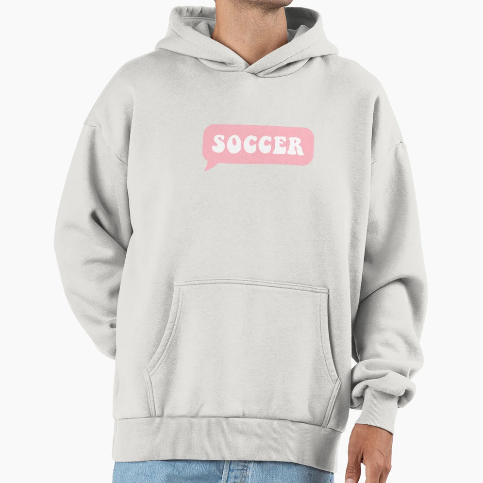 Soccer Hoodie - Novelty Apparel for Adults - T-Shirt, Sweatshirt, Hoodie