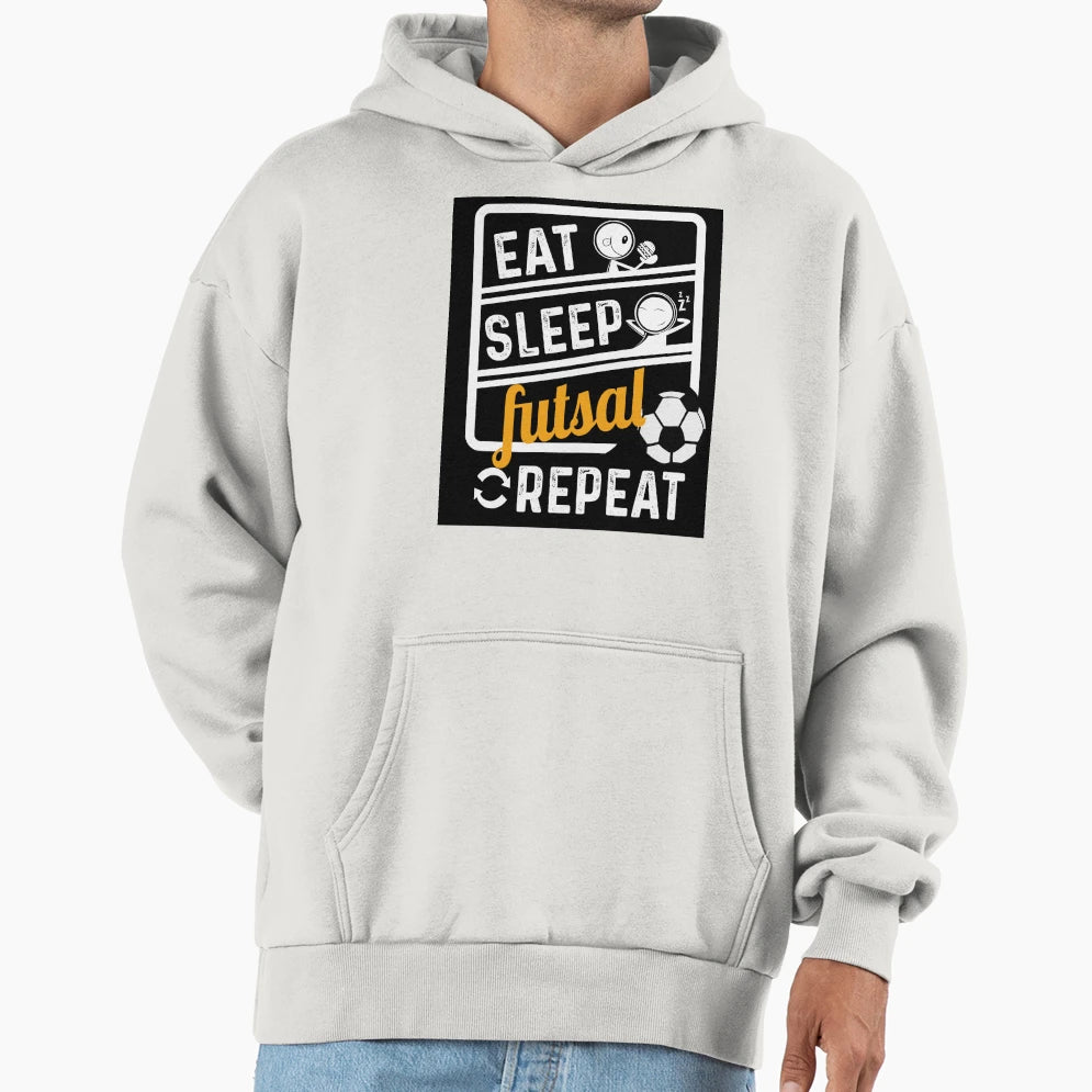 Eat Sleep Futsal Repeat Hoodie - Aesthetic Graphic for Adults - T-Shirt, Sweatshirt, Hoodie