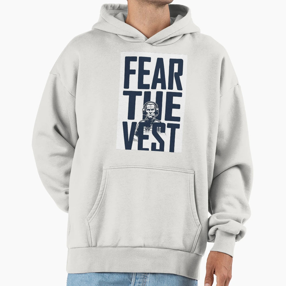 Fear Vest Racing Coach Motivational Hoodie - Casual Everyday Wear Men Women - T-Shirt, Sweatshirt, Hoodie
