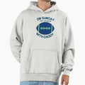 Sundays We Watch Football Daddy Hoodie - Unique Graphic for Adults - T-Shirt, Sweatshirt, Hoodie