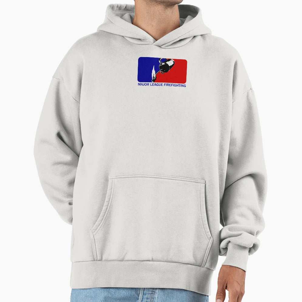 Major League Firefighting Hoodie - Unique Graphic for Adults - T-Shirt, Sweatshirt, Hoodie