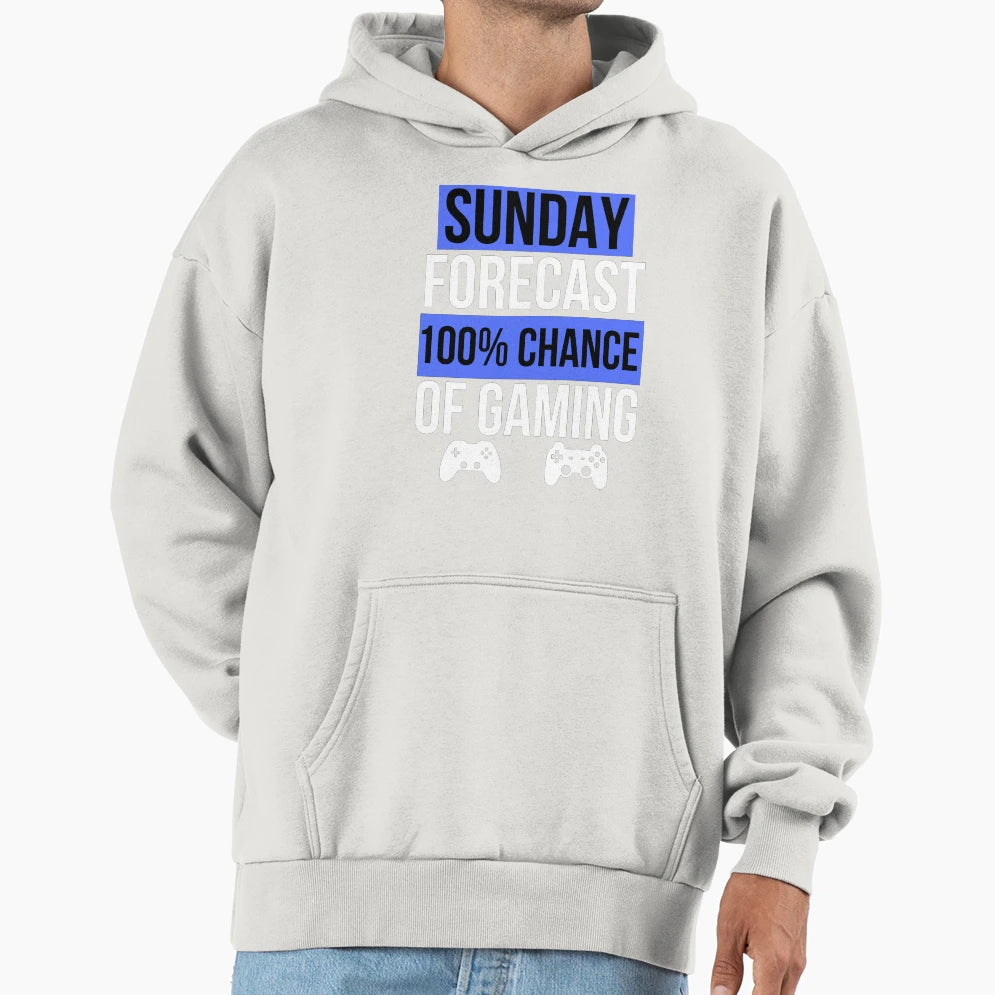 Funny Gaming Sunday Forecast 100 Hoodie - Casual Everyday Wear Unisex - T-Shirt, Sweatshirt, Hoodie