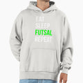 Eat Sleep Futsal Repeat Hoodie - Graphic Print Unisex - T-Shirt, Sweatshirt, Hoodie