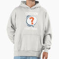 Question Everything Funny Sarcastic T-Shirt - Aesthetic Graphic Unisex - T-Shirt, Sweatshirt, Hoodie