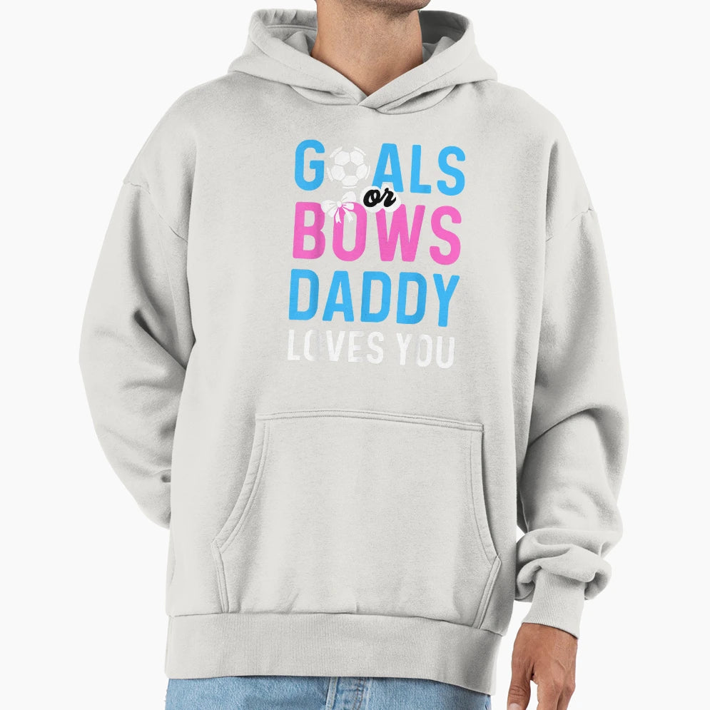 Gender Reveal Goals Or Bows Daddy T-Shirt - Fun Novelty Design Men Women - T-Shirt, Sweatshirt, Hoodie