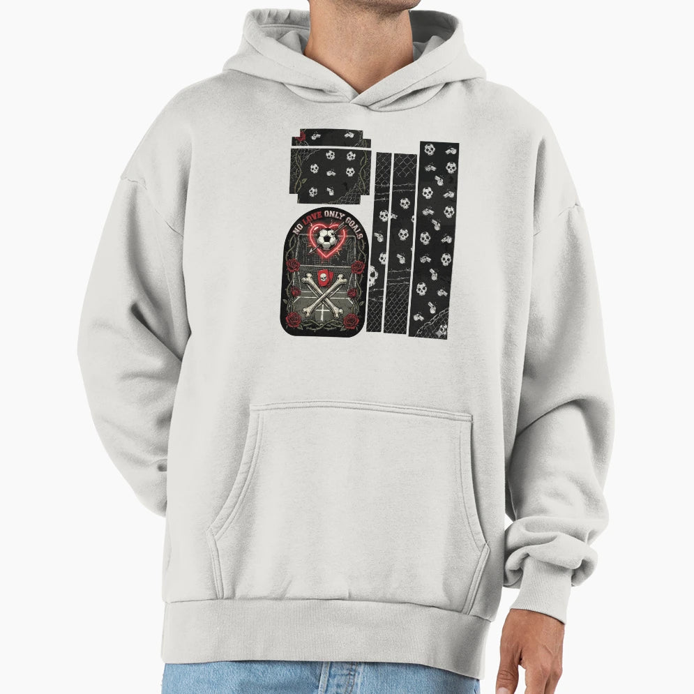 No Love Only Goals Gothic Anti Hoodie - Unique Graphic for Adults - T-Shirt, Sweatshirt, Hoodie