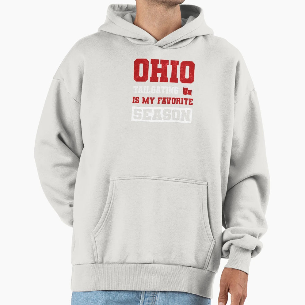 Funny Ohio Tailgating Is My Hoodie - Fun Novelty Design for Adults - T-Shirt, Sweatshirt, Hoodie