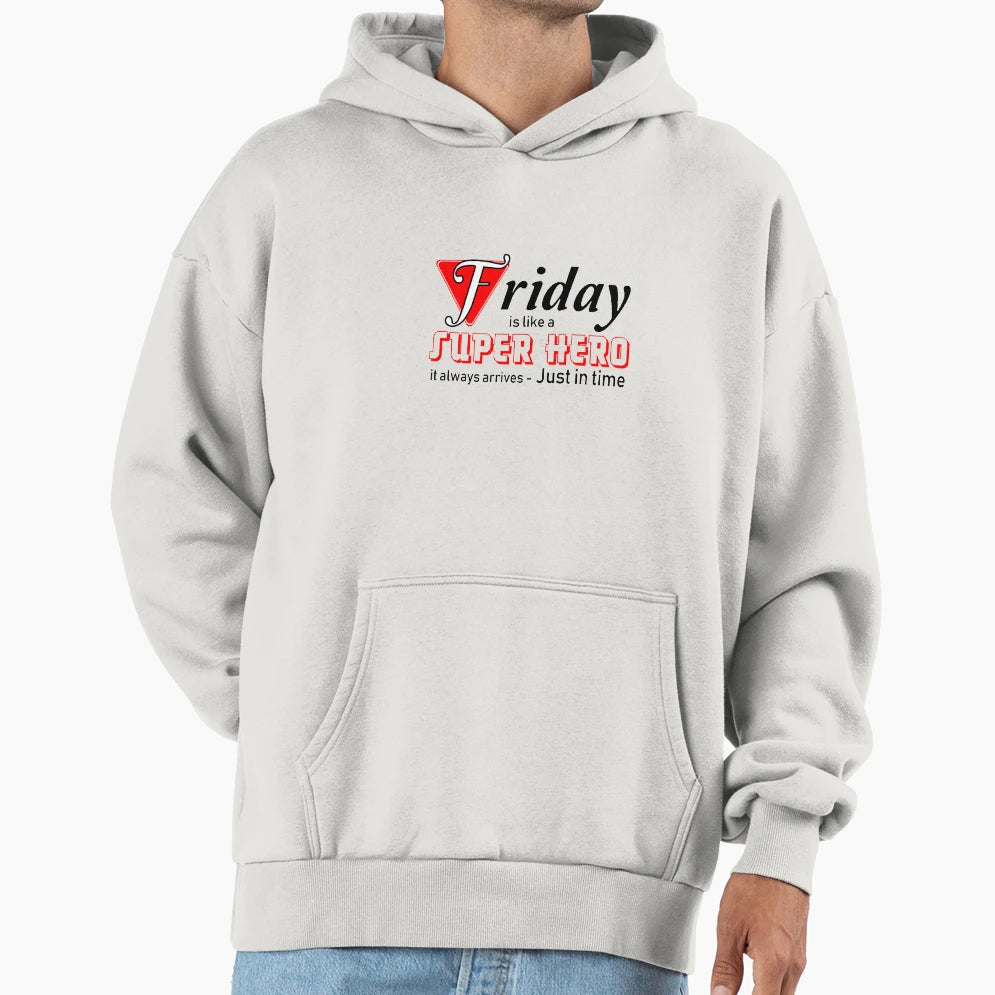 Friday Superhero Hoodie - Unique Graphic Unisex - T-Shirt, Sweatshirt, Hoodie