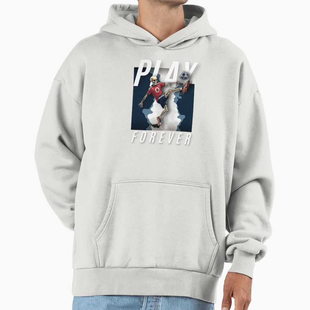 Play Forever Skeleton Football Soccer Hoodie - Trendy Graphic Men Women - T-Shirt, Sweatshirt, Hoodie