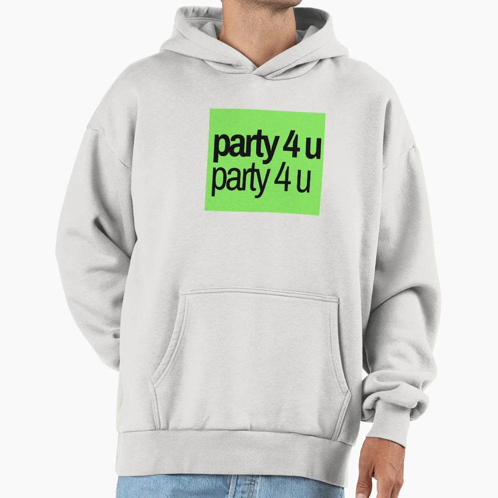 Party 4 U Pop Music Hoodie - Casual Everyday Wear for Adults - T-Shirt, Sweatshirt, Hoodie